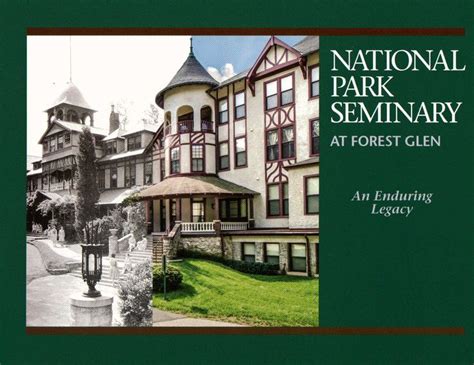 National Park Seminary at Forest Glen: An Enduring Legacy published by ...