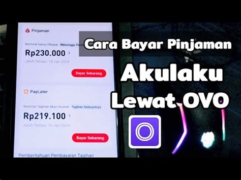 Cara Bayar Pinjaman Akulaku Lewat Ovo Bayar Cicilan Tagihan Akulaku