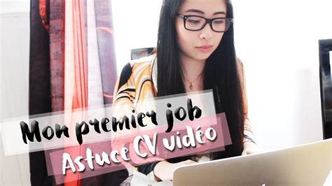 Mon premier job Astuce CV vidéo LilieWork 1 YouTube