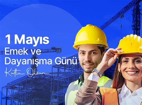 Emeğin ve emekçinin bayramı 1 Mayıs kutlu olsun EmlakDream