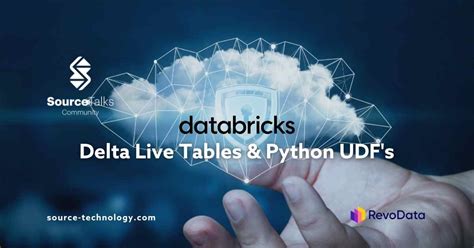 Databricks Delta Live Tables and Python UDF’s | Source Group International