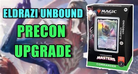 "Eldrazi Unbound" Precon Upgrade Guide | Commander Masters