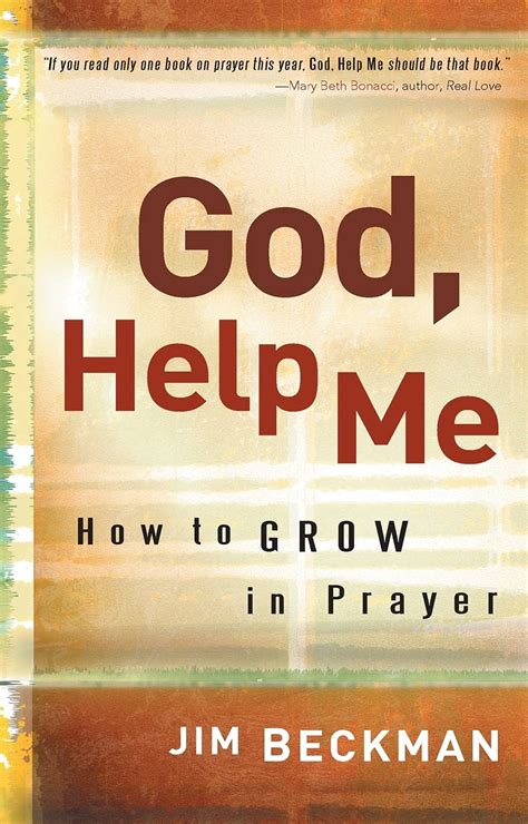 CF21 – God, Help Me: How to Grow in Prayer