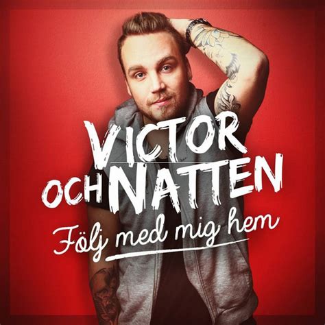 Följ med mig hem Single by Victor och Natten Spotify