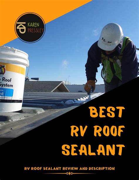 Best Rv Roof Sealant Rv Roof Sealant Review And Description