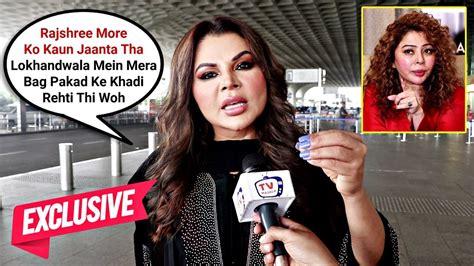 Rakhi Sawant INSULTING Rajshree More For Supporting Adil Khan Durrani