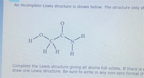 Solved An Incomplete Lewis Structure Is Shown Below The Chegg