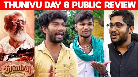 Thunivu Day Public Review Thunivu Day Public Talk Thunivu Day