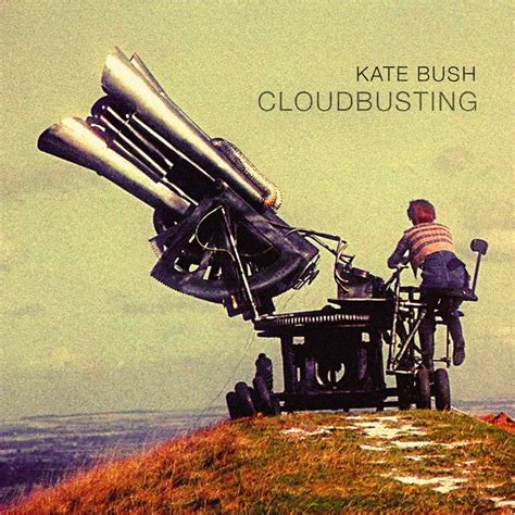 Make It Extremely Difficult To: Kate Bush Cloudbusting