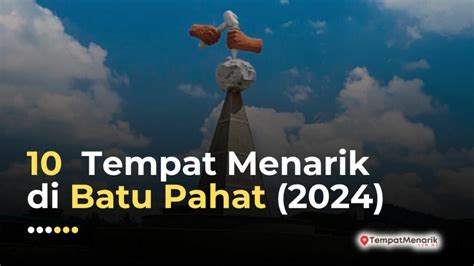 10 Tempat Menarik Di Batu Pahat 2024 Tempat Menarik