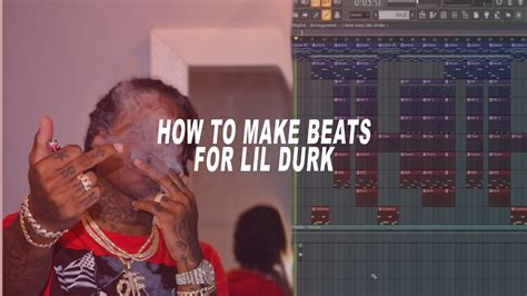 How To EASILY Make Beats For LIL DURK How To Make Beats In FL