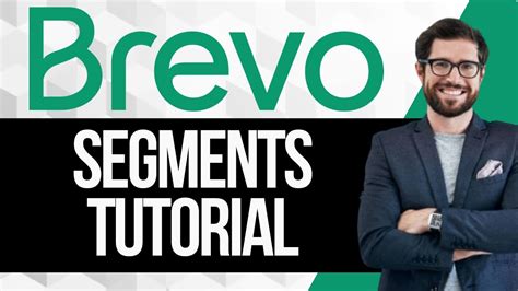 Brevo Segments Tutorial How To Use Segments In Brevo Youtube