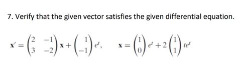 Solved 7 Verify That The Given Vector Satisfies The Given