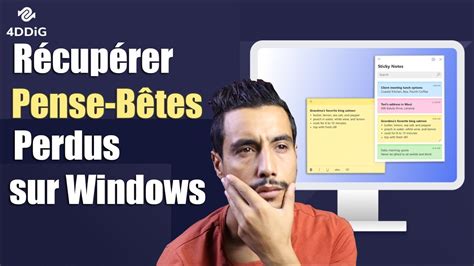 Comment récupérer des Pense Bêtes perdus sur Windows 10 YouTube