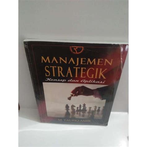 Jual Buku Manajemen Strategik Konsep Dan Aplikasi Taufik Amir Di