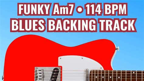 Funky Blues Backing Track In Am At Bpm Youtube