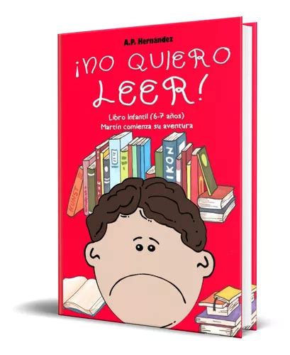 No Quiero Leer De A p Hernández Editorial Independent Publishing