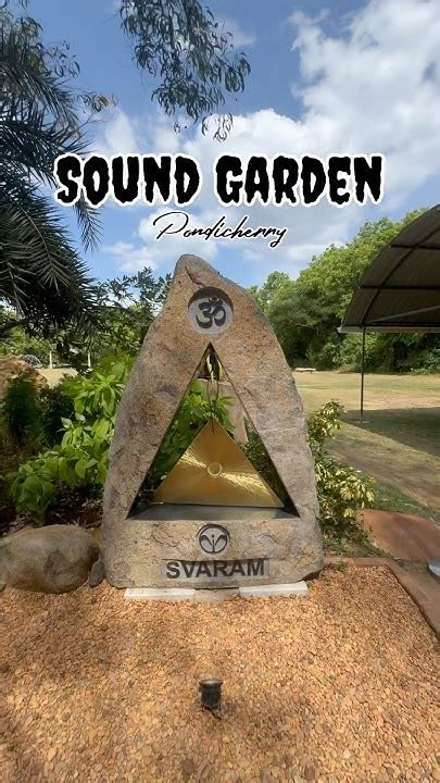 🤯 Sound Garden 😳#Pondicherry la #Auroville journeytodestiny #travel ...