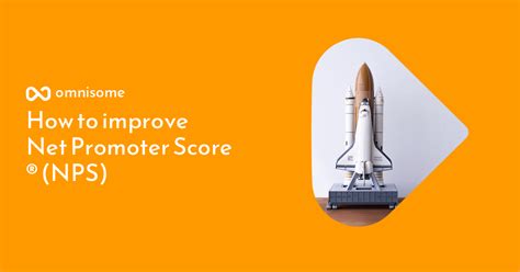 How To Improve Net Promoter Score ® Nps Omnisome