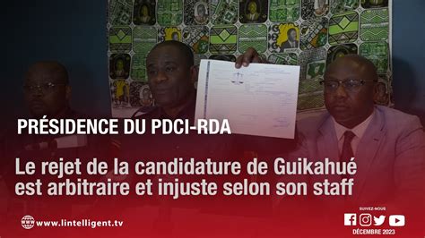 Pr Sidence Pdci Rda Le Rejet De La Candidature De Guikahu Est Injuste