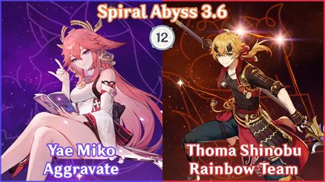 【gi】yae Miko Aggravate X Thoma Shinobu Rainbow Team Spiral Abyss 36