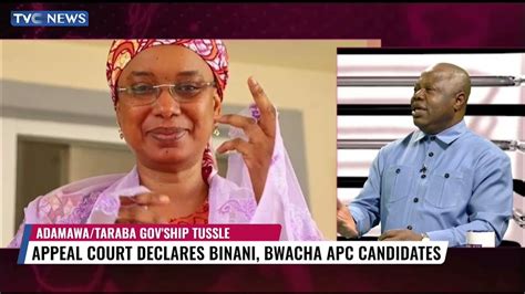 Court Of Appeal Declares Binani Bwacha Apc Candidates In Adamawa