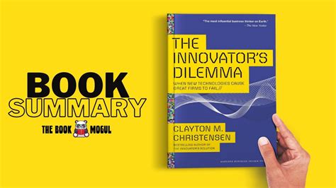 The Innovator S Dilemma By Clayton Christensen Book Summary Youtube