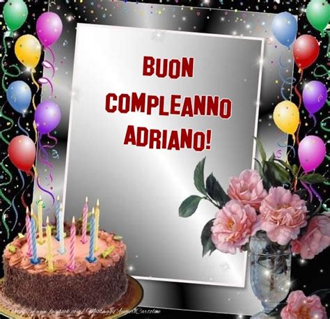 Torta Buon Compleanno Adriano Cartoline Di Compleanno Con Nome