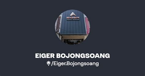 EIGER BOJONGSOANG Instagram TikTok Linktree