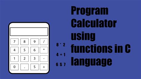 Program Calculator Using Functions In C Language Youtube