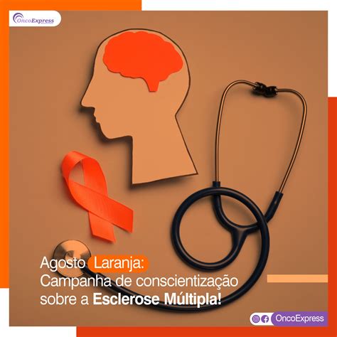 Agosto Laranja Campanha de conscientização sobre a Esclerose Múltipla