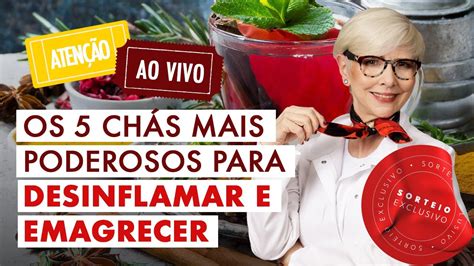 SORTEIO EXCLUSIVO Os 5 chás mais poderosos para desinflamar e