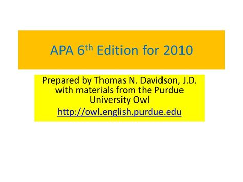 Apa 6th Edition For 2010 Prepared By Thomas N Davidson J D With