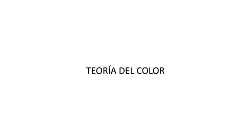 Teoria Del Color Y Circulo Cromatico En Ppt