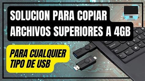 Como Copiar Archivos Grandes A Un Usb Youtube