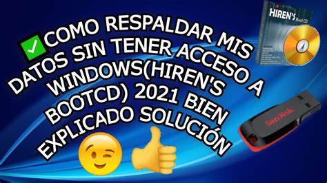 Como Respaldar Mis Datos Sin Tener Acceso A Windows Hiren S Bootcd