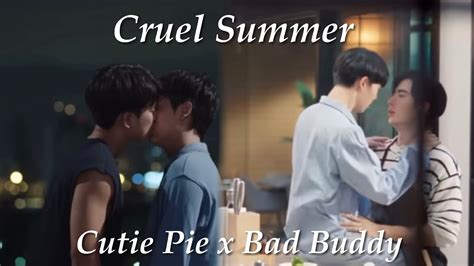 Cruel Summer Cutie Pie X Bad Buddy Youtube