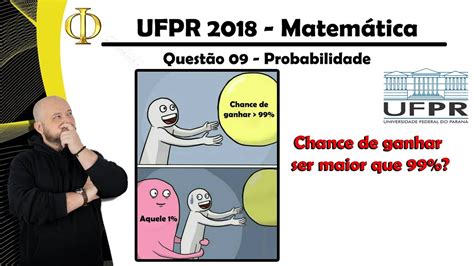 Ufpr Matem Tica Quest O Probabilidade Youtube