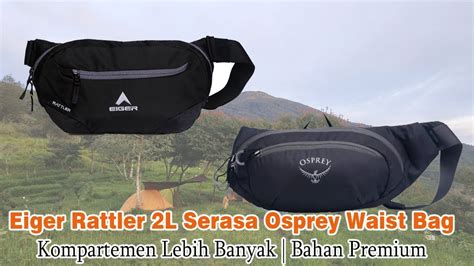 Tas Eiger Rasa Osprey Waist Bag Review Eiger Rattler 2L YouTube