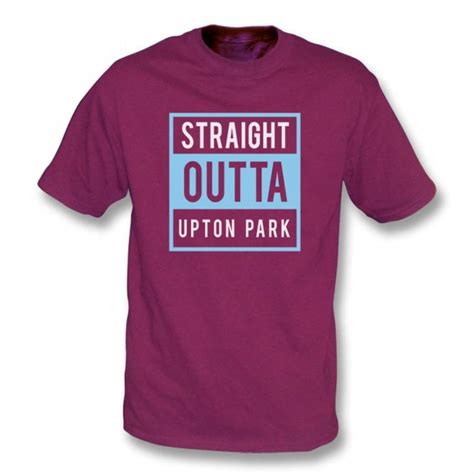 Straight Outta Upton Park West Ham United T Shirt Mens From Punk