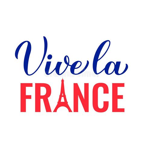 Vive La France Typography Poster Glory To France In French Bastille Day In France Stock Vector