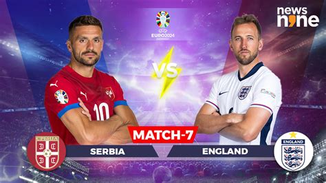 UEFA Euro 2024 Serbia Vs England Preview Predicted XI Head To Head