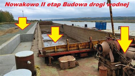 Nowakowo II etap 20 10 2023 Budowa drogi wodnej łączącej Zalew Wiślany