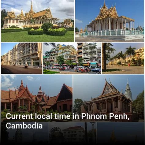 Current Time Phnom Penh Cambodia What Time Is It In Phnom Penh Cambodia