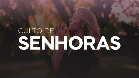 Culto De Senhoras AD RUA QUATRO 11 08 2020 YouTube