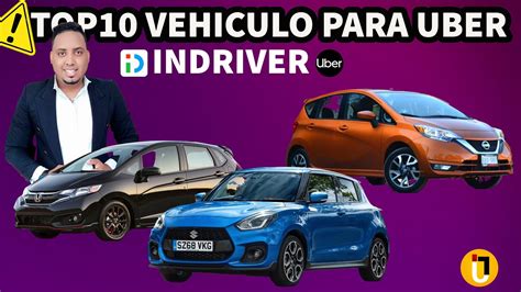 Mejores Autos Para Hacer Uber Indriver Ra Parte Youtube