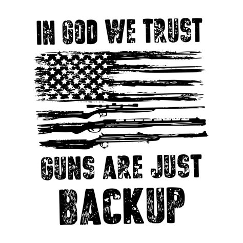 In God We Trust Guns Are Just Backup SVG PNG JPEG Etsy