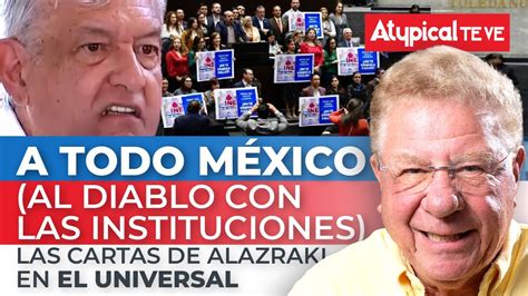 Carta Dirigida A Todo MÉxico Al Diablo Con Las Instituciones Cartas