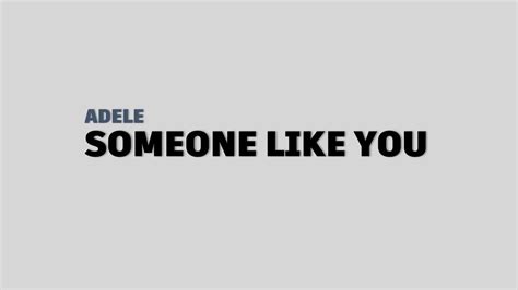 Someone Like You Adele Lyrics Youtube