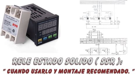 Rele Estado Solido SSR Cuando Usarlos Y Montaje Recomendado